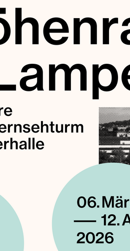 Jubiläumsausstellung „Höhenrausch & Lampenfieber – 70 Jahre SWR Fernsehturm Stuttgart & Liederhalle“